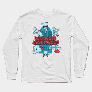 Book Club Assemble! Long Sleeve T-Shirt